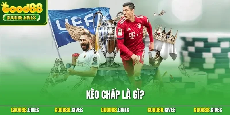 Kèo Chấp Là Gì? Giải Thích Cực Chuẩn Dành Cho Hội Viên Mới