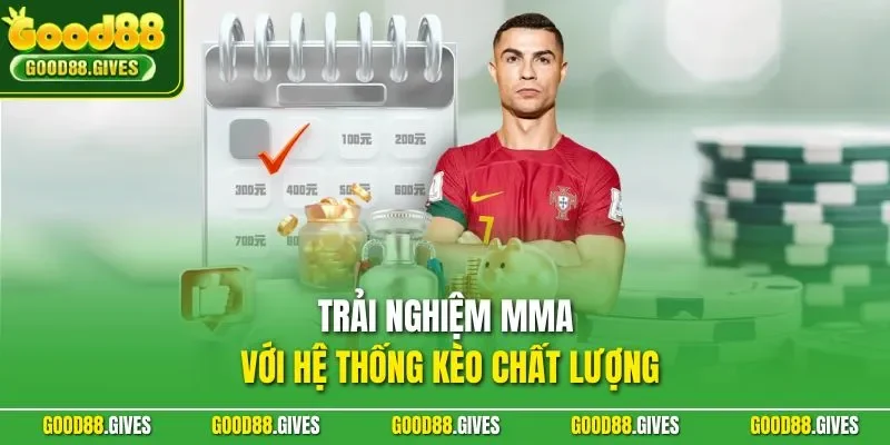 Trải nghiệm MMA với hệ thống kèo chất lượng